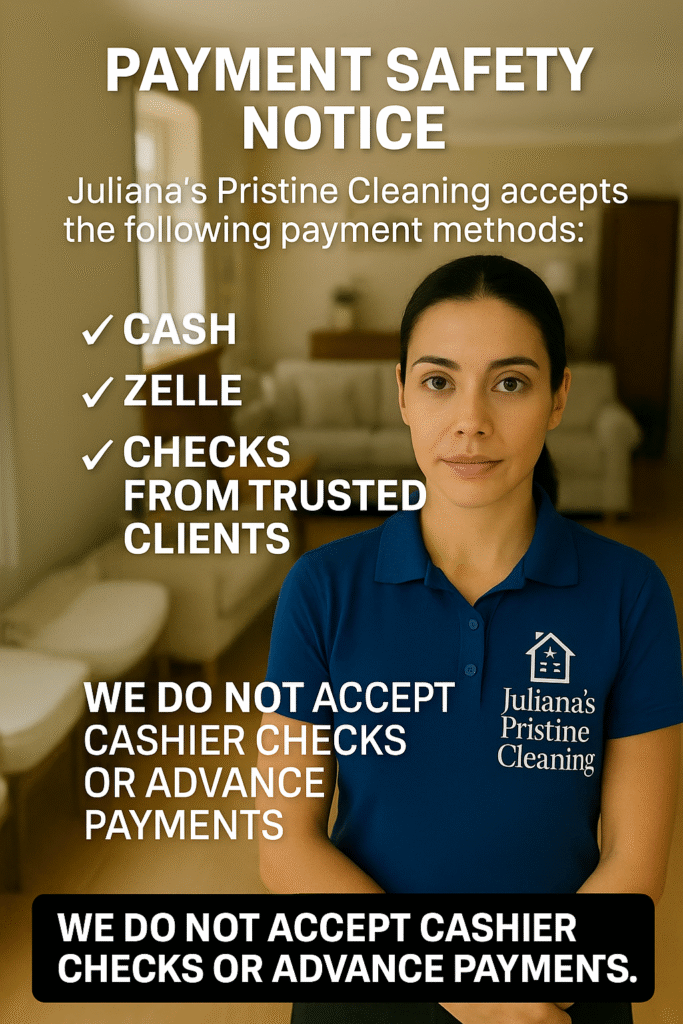 Professional cleaner from Juliana’s Pristine Cleaning holding a “No Cashier Checks” sign, representing Cleaning Payment Safety and the company’s commitment to secure, trusted payment methods.